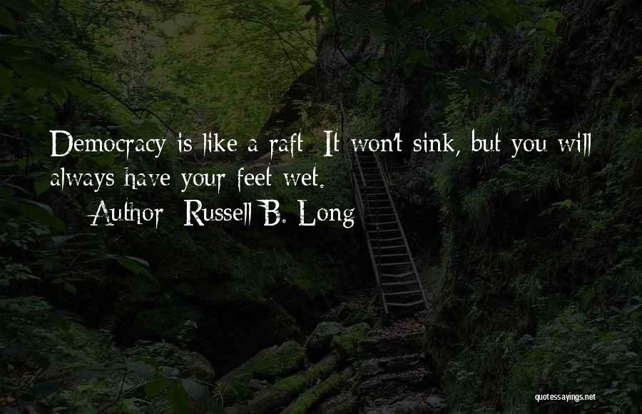 I Won't Sink Quotes By Russell B. Long