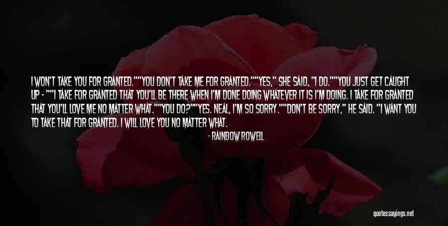 I Won't Take You For Granted Quotes By Rainbow Rowell