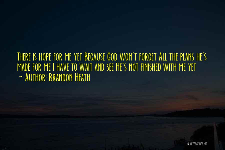 I Won't Wait Quotes By Brandon Heath