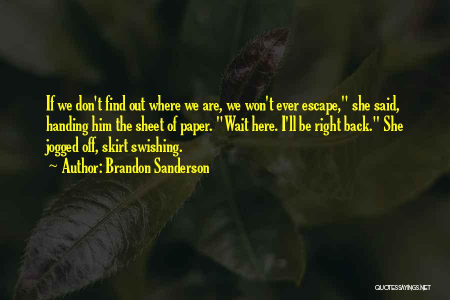 I Won't Wait Quotes By Brandon Sanderson