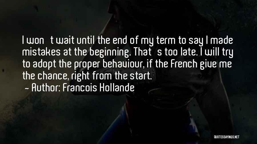 I Won't Wait Quotes By Francois Hollande