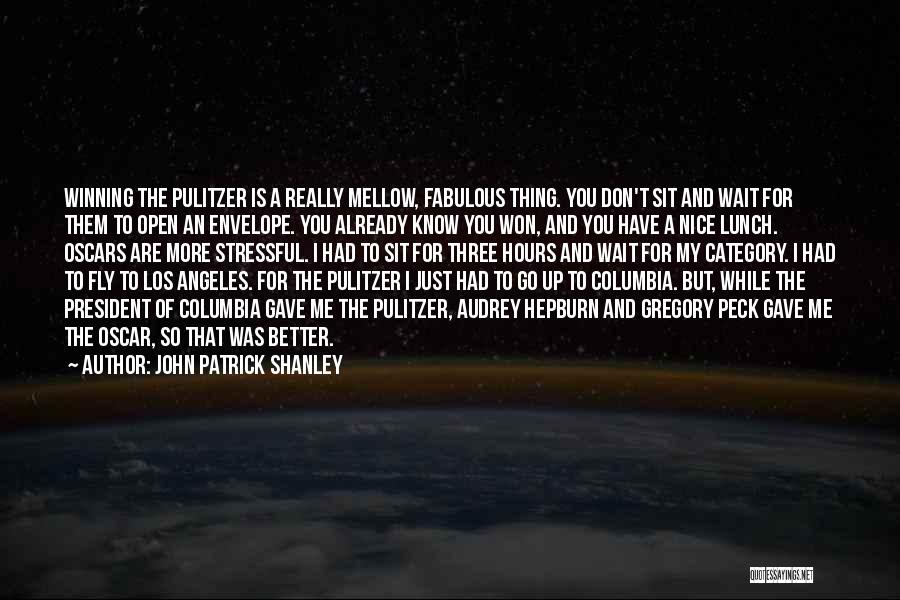 I Won't Wait Quotes By John Patrick Shanley