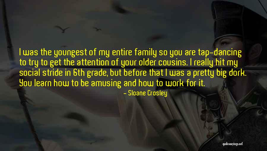 I Work For My Family Quotes By Sloane Crosley I Work For My Family Quotes By Sloane Crosley
