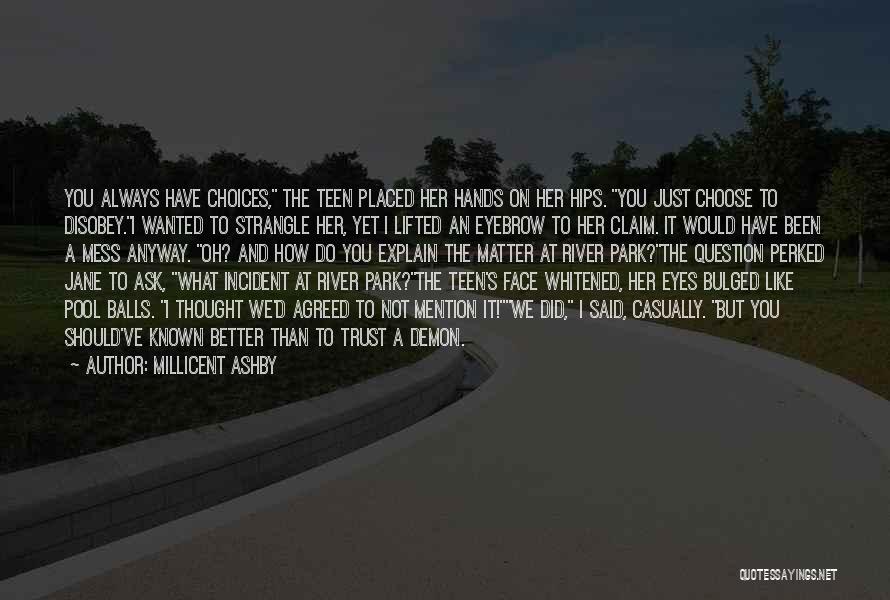 I Would Choose You Quotes By Millicent Ashby