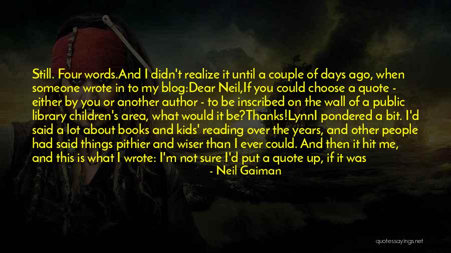 I Would Choose You Quotes By Neil Gaiman