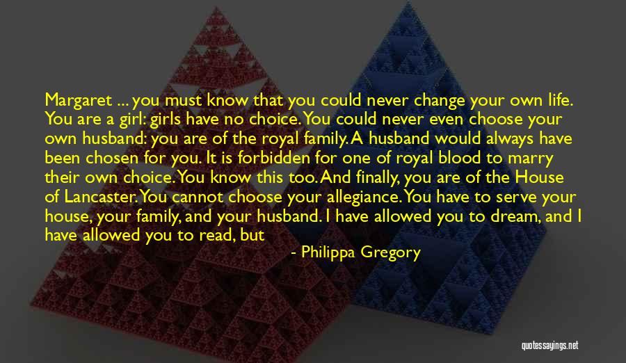 I Would Choose You Quotes By Philippa Gregory