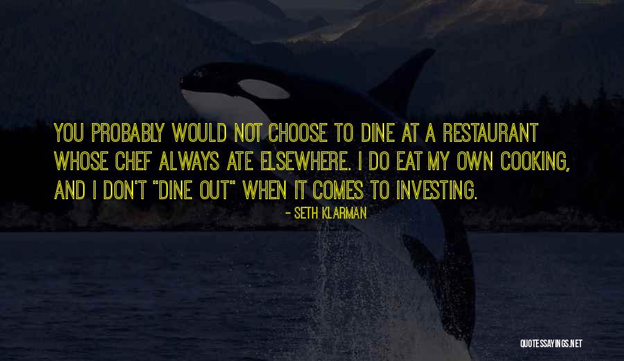 I Would Choose You Quotes By Seth Klarman