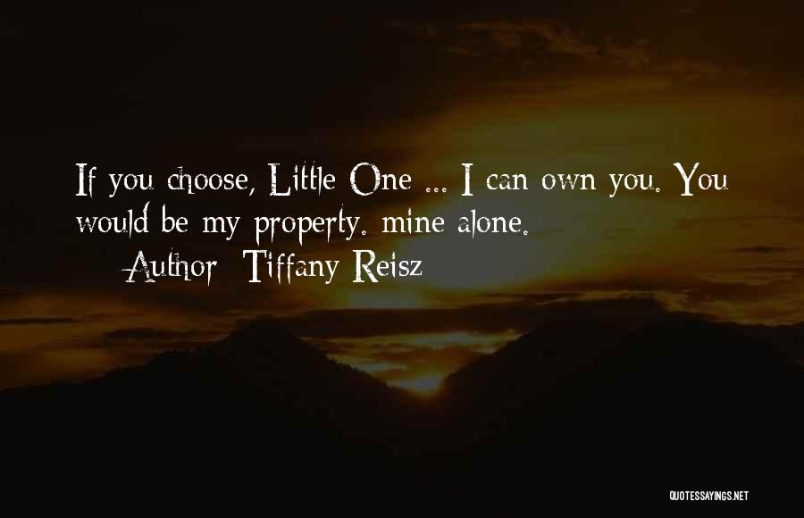 I Would Choose You Quotes By Tiffany Reisz
