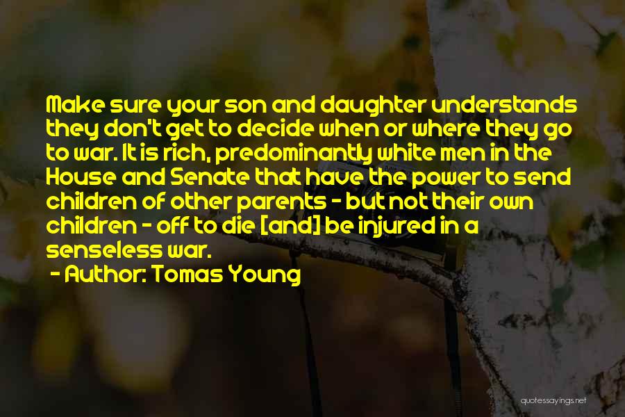 I Would Die For My Daughter Quotes By Tomas Young