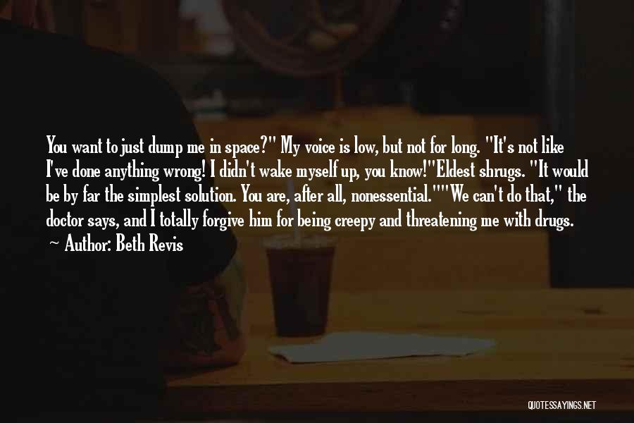 I Would Do Anything For Him Quotes By Beth Revis