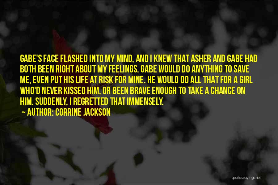 I Would Do Anything For Him Quotes By Corrine Jackson