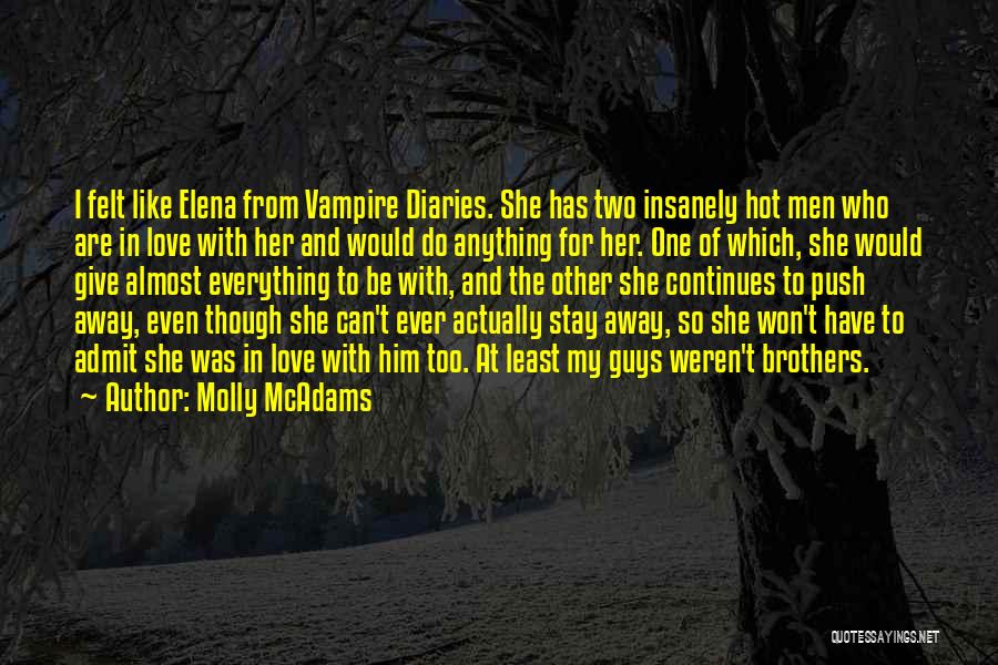 I Would Do Anything For Him Quotes By Molly McAdams