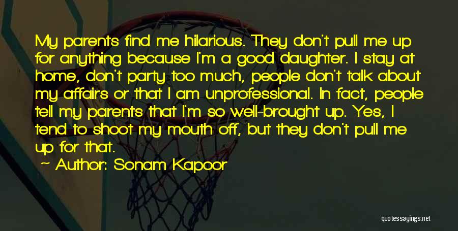 I Would Do Anything For My Daughter Quotes By Sonam Kapoor