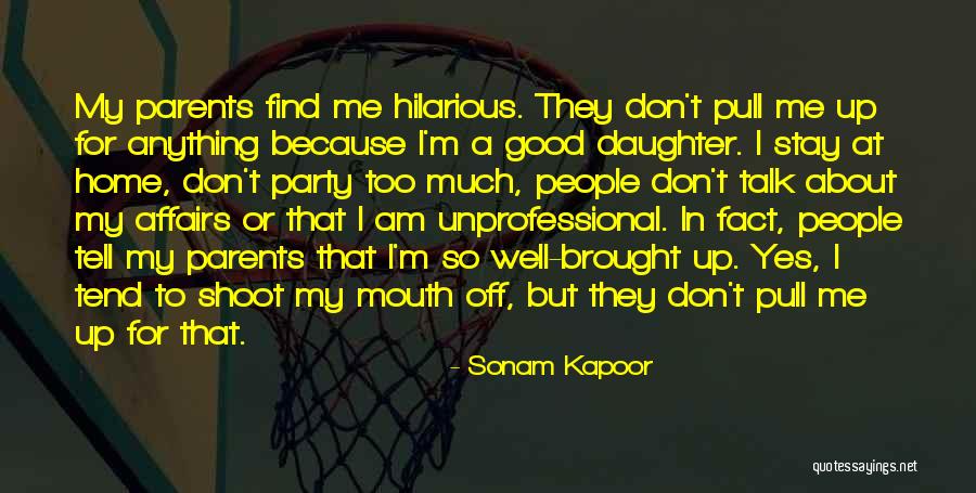I Would Do Anything For My Daughter Quotes By Sonam Kapoor I Would Do Anything For My Daughter Quotes By Sonam Kapoor