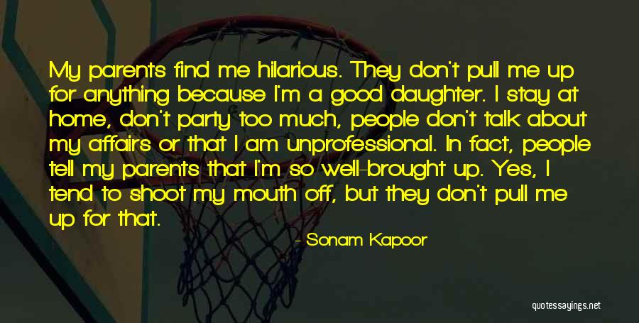 I Would Do Anything For My Daughter Quotes By Sonam Kapoor