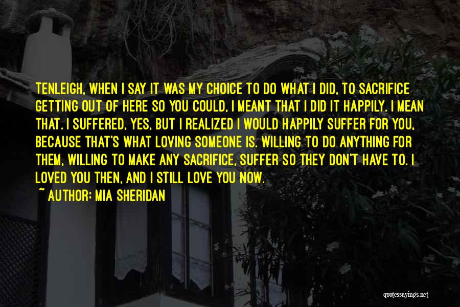 I Would Do Anything For You Love Quotes By Mia Sheridan