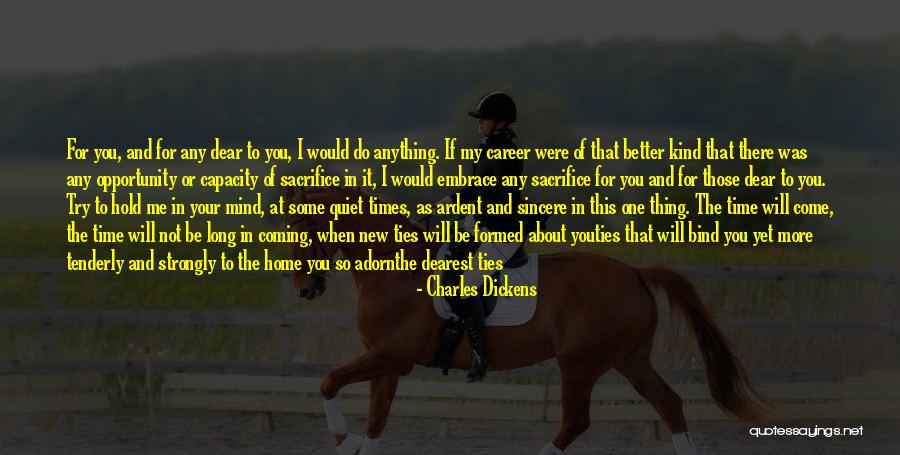 I Would Do Anything For Your Love Quotes By Charles Dickens I Would Do Anything For Your Love Quotes By Charles Dickens
