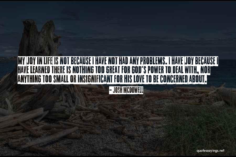 I Would Do Anything For Your Love Quotes By Josh McDowell I Would Do Anything For Your Love Quotes By Josh McDowell