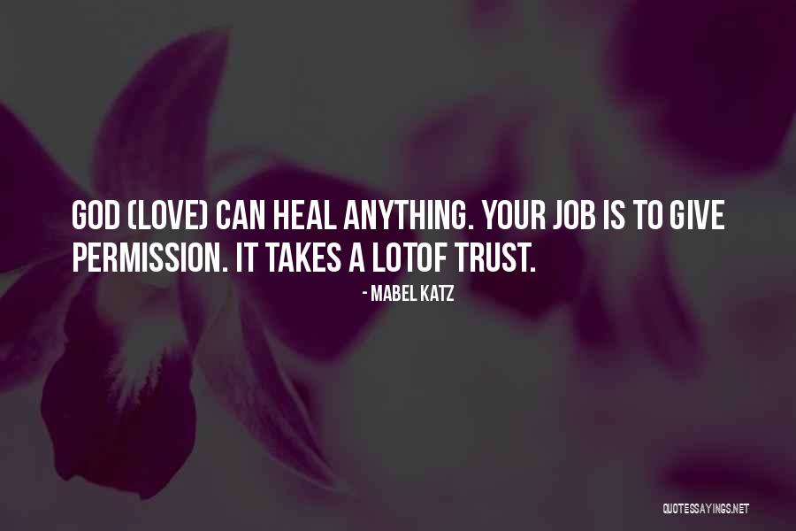 I Would Do Anything For Your Love Quotes By Mabel Katz I Would Do Anything For Your Love Quotes By Mabel Katz