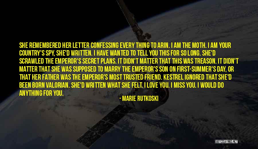 I Would Do Anything For Your Love Quotes By Marie Rutkoski I Would Do Anything For Your Love Quotes By Marie Rutkoski