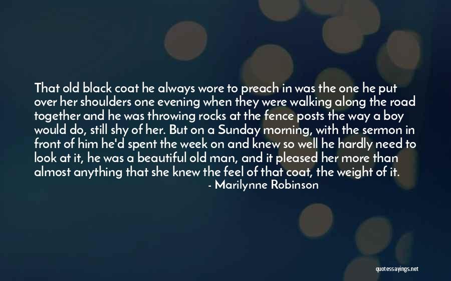 I Would Do Anything For Your Love Quotes By Marilynne Robinson I Would Do Anything For Your Love Quotes By Marilynne Robinson
