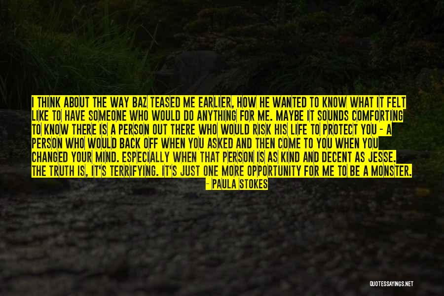 I Would Do Anything For Your Love Quotes By Paula Stokes I Would Do Anything For Your Love Quotes By Paula Stokes