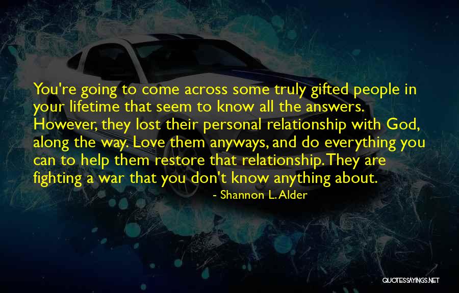I Would Do Anything For Your Love Quotes By Shannon L. Alder I Would Do Anything For Your Love Quotes By Shannon L. Alder