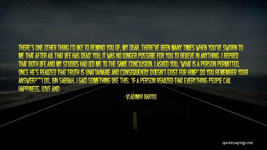 I Would Do Anything For Your Love Quotes By Vladimir Bartol I Would Do Anything For Your Love Quotes By Vladimir Bartol