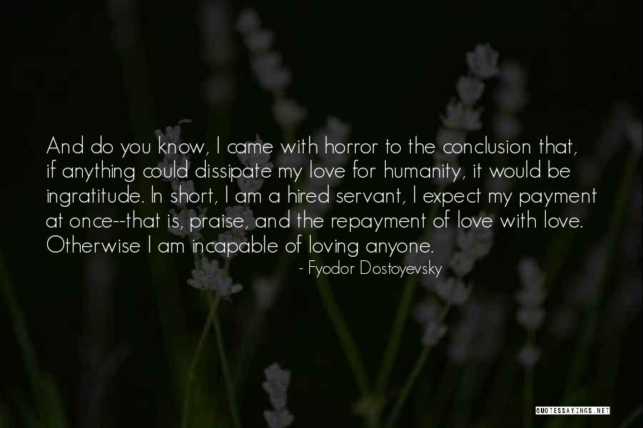 I Would Do Anything To Be With You Quotes By Fyodor Dostoyevsky I Would Do Anything To Be With You Quotes By Fyodor Dostoyevsky