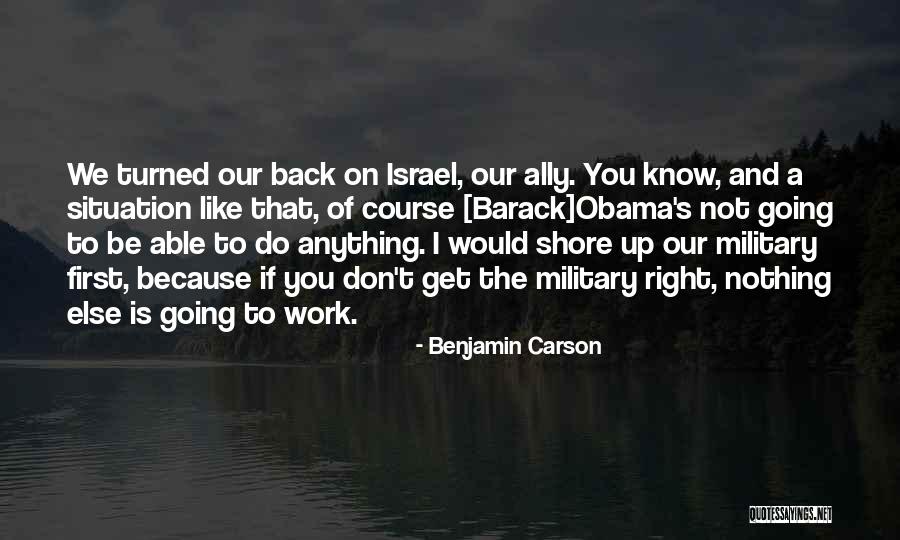 I Would Do Anything To Get You Back Quotes By Benjamin Carson