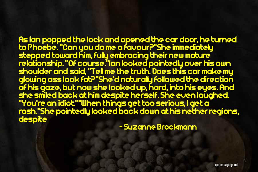 I Would Do Anything To Get You Back Quotes By Suzanne Brockmann