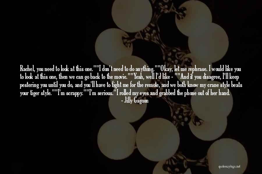 I Would Do Anything To Have You Quotes By Jilly Gagnon I Would Do Anything To Have You Quotes By Jilly Gagnon