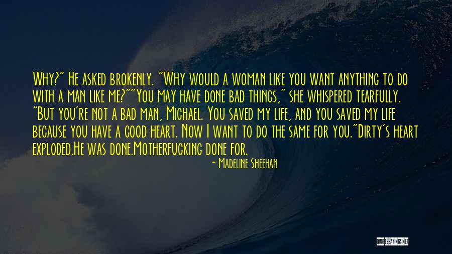 I Would Do Anything To Have You Quotes By Madeline Sheehan I Would Do Anything To Have You Quotes By Madeline Sheehan