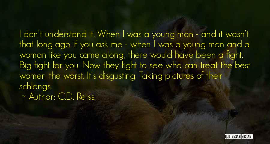 I Would Fight For You Quotes By C.D. Reiss