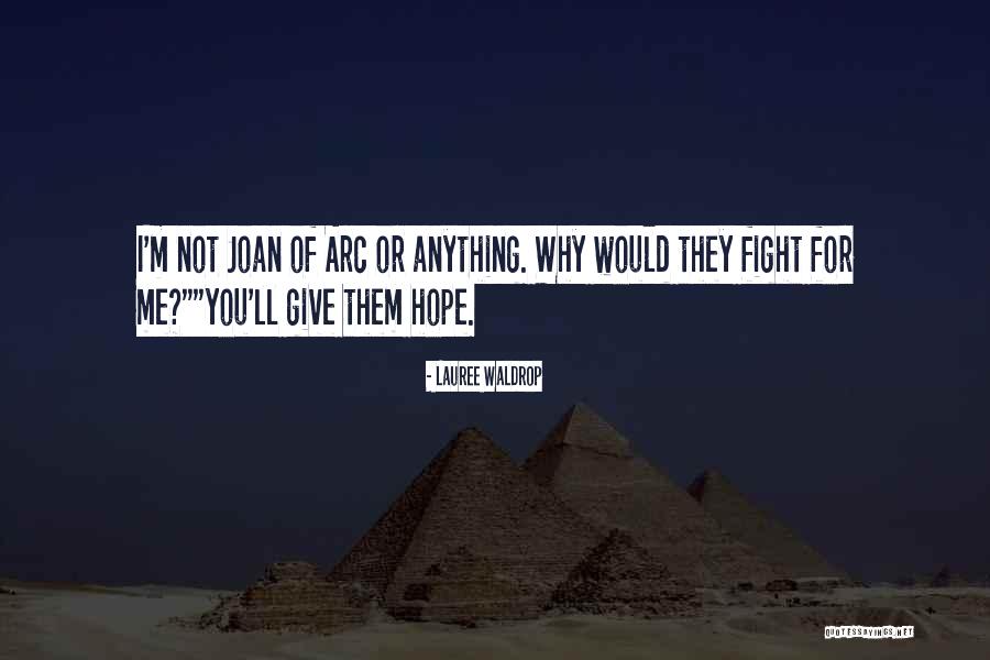 I Would Fight For You Quotes By Lauree Waldrop I Would Fight For You Quotes By Lauree Waldrop