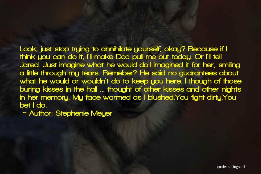 I Would Fight For You Quotes By Stephenie Meyer