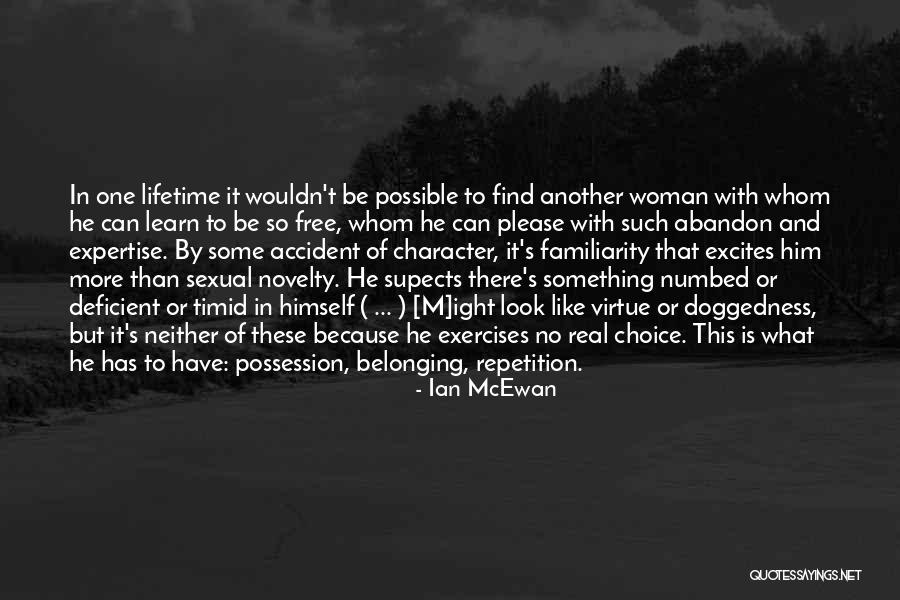 I Would Find You In Any Lifetime Quotes By Ian McEwan I Would Find You In Any Lifetime Quotes By Ian McEwan