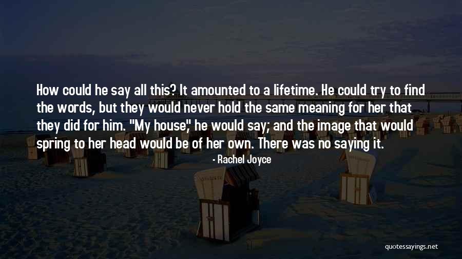 I Would Find You In Any Lifetime Quotes By Rachel Joyce I Would Find You In Any Lifetime Quotes By Rachel Joyce