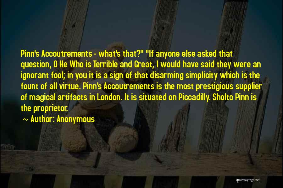 I Would Have Quotes By Anonymous