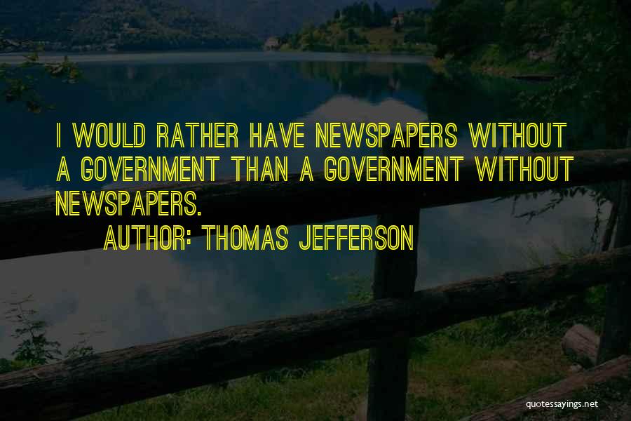 I Would Have Quotes By Thomas Jefferson