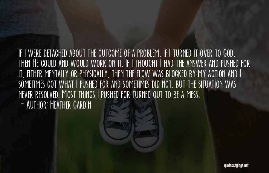 I Would If I Could Quotes By Heather Cardin