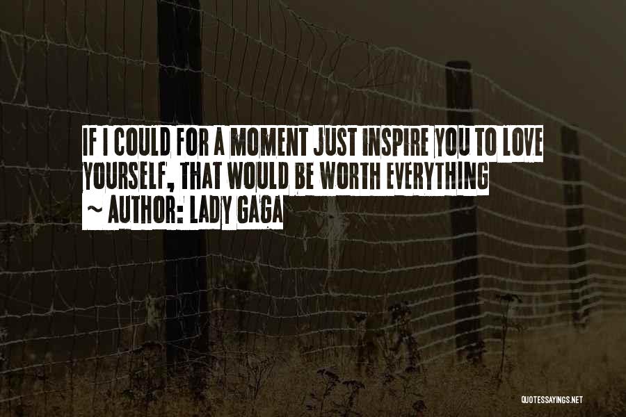 I Would If I Could Quotes By Lady Gaga