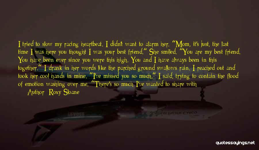 I Would Like To Be Your Friend Quotes By Roxy Sloane