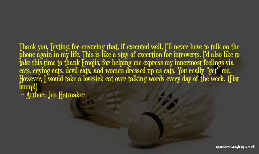 I Would Like To Talk To You Quotes By Jen Hatmaker