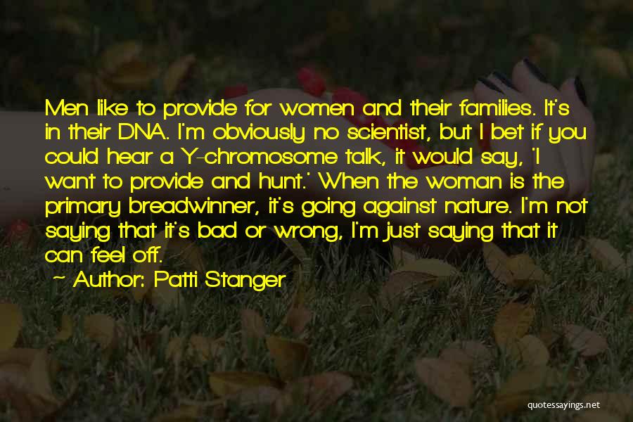 I Would Like To Talk To You Quotes By Patti Stanger