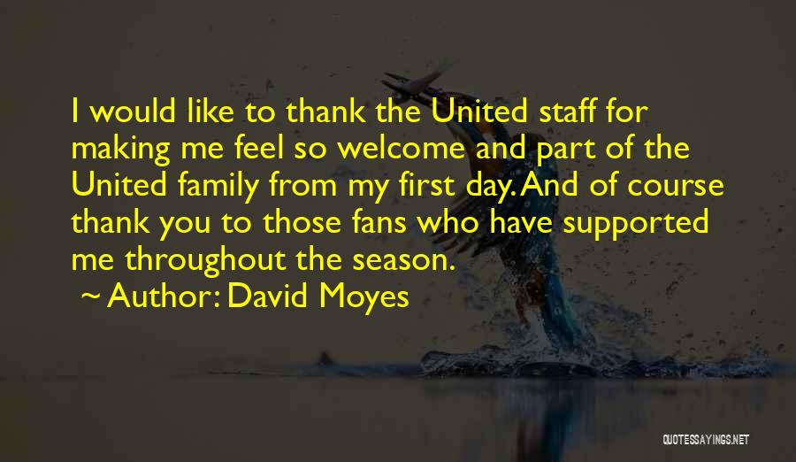 I Would Like To Thank Quotes By David Moyes