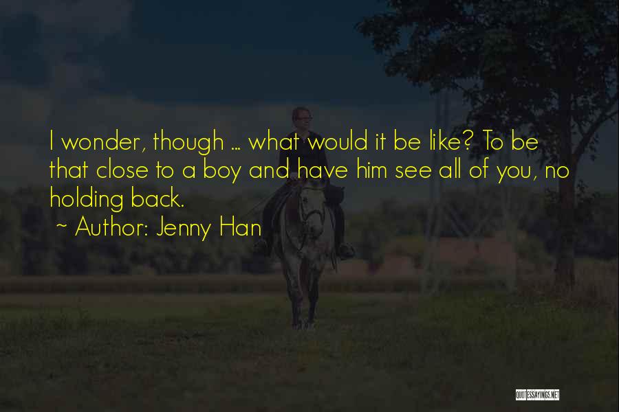 I Would Love To See You Quotes By Jenny Han