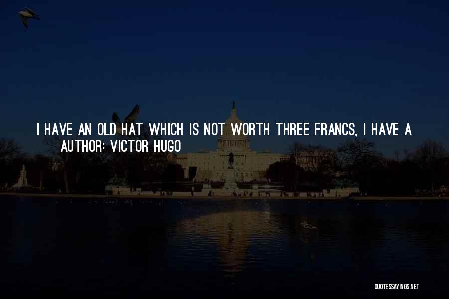 I Would Love To See You Quotes By Victor Hugo