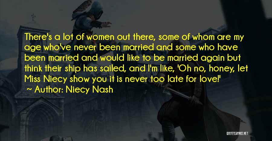 I Would Miss You Quotes By Niecy Nash