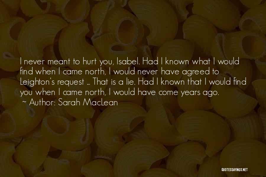 I Would Never Hurt You Quotes By Sarah MacLean